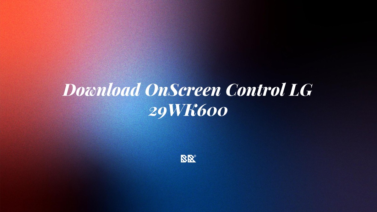 Download OnScreen Control LG 29WK600 - Bruno Devx - BR Criativus